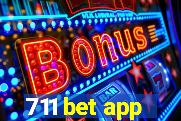 711 bet app